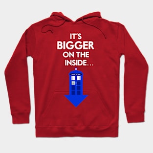 It's Bigger on the Inside... Hoodie